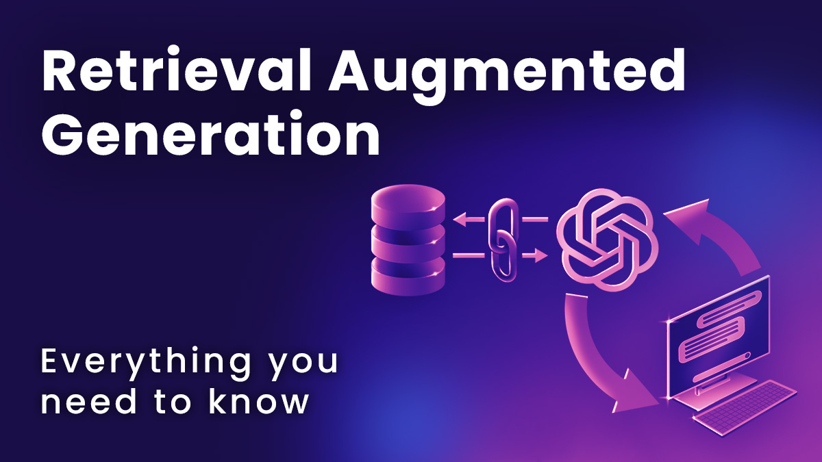 Retrieval Augmented Generation: Everything You Need to Know About RAG in AI