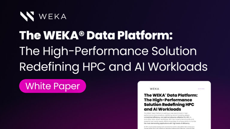 The WEKA® Data Platform: The High-Performance Solution Redefining HPC and AI Workloads