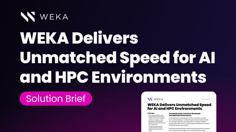 WEKA Delivers Unmatched Speed for AI and HPC Environments